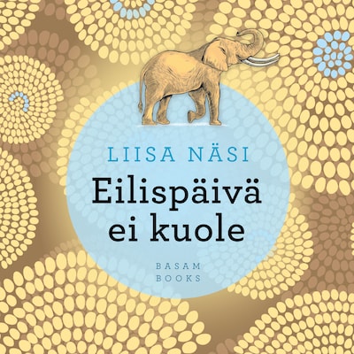 Eilispäivä ei kuole
