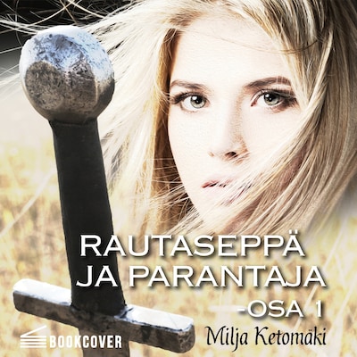 Rautaseppä ja parantaja osa 1
