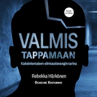 Valmis tappamaan