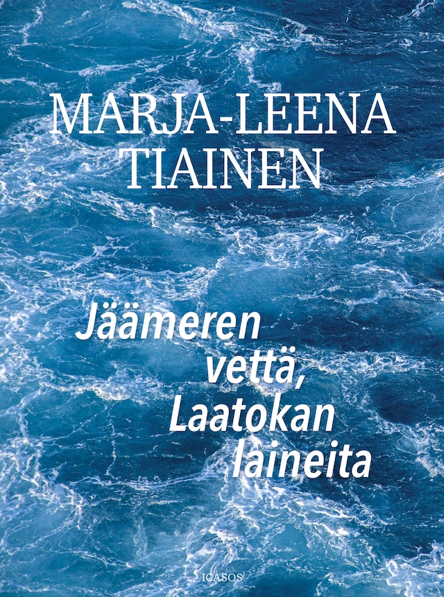 Book cover for Jäämeren vettä, Laatokan laineita