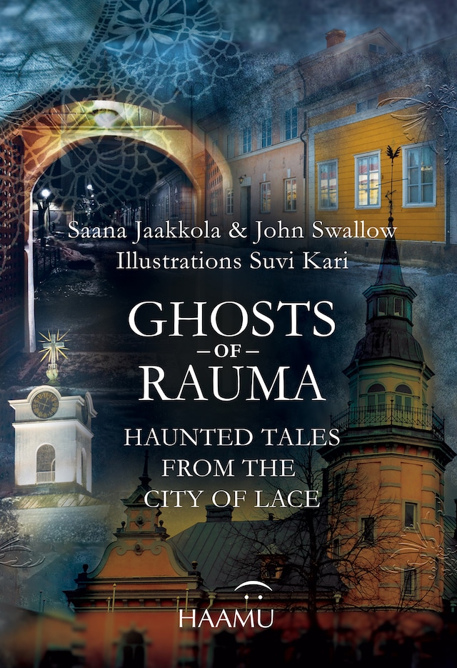 Book cover for Ghosts of Rauma – Haunted Tales from the City of Lace