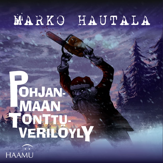 Book cover for Pohjanmaan tonttuverilöyly – Jouluinen kauhutarina