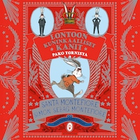 Lontoon kuninkaalliset kanit - Pako tornista