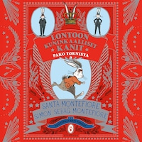 Lontoon kuninkaalliset kanit - Pako tornista