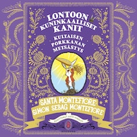 Lontoon kuninkaalliset kanit - Kultaisen porkkanan metsästys