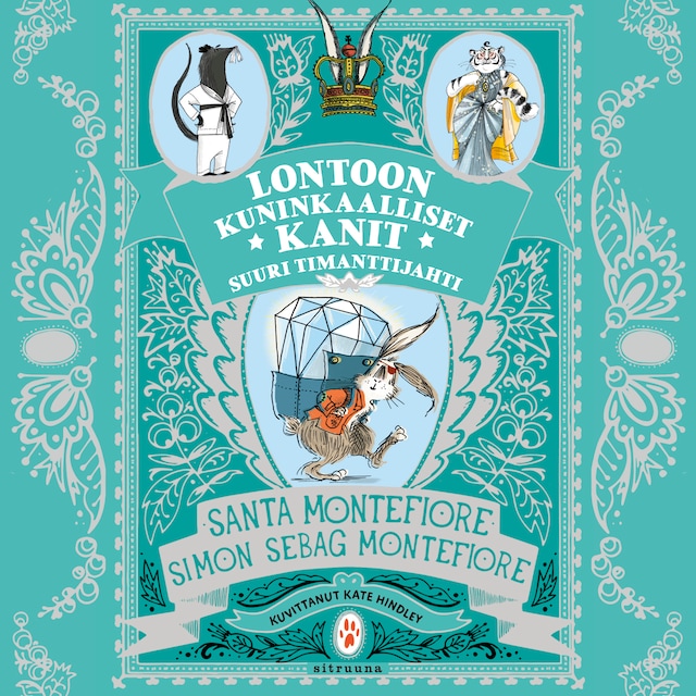 Book cover for Lontoon kuninkaalliset kanit - Suuri timanttijahti