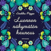 Luonnon näkymätön kauneus