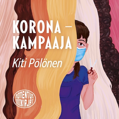 Koronakampaaja - Äänikirja - Kiti Pölönen