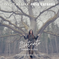Itsetunto - tammen kutsu