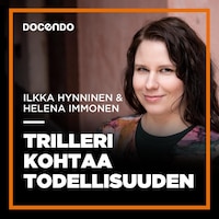 Trilleri kohtaa todellisuuden