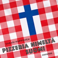 Pizzeria nimeltä Suomi