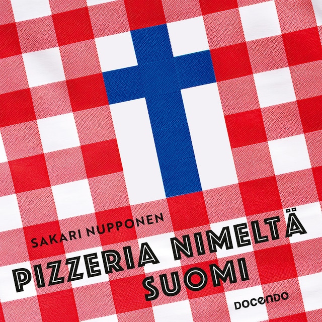 Bokomslag för Pizzeria nimeltä Suomi