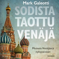 Sodista taottu Venäjä