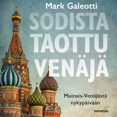 Sodista taottu Venäjä