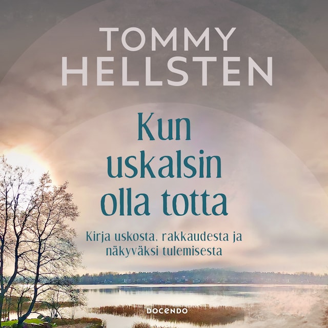 Book cover for Kun uskalsin olla totta