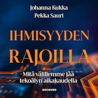 Ihmisyyden rajoilla