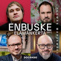 Enbuske – Elämänkerta [sic]