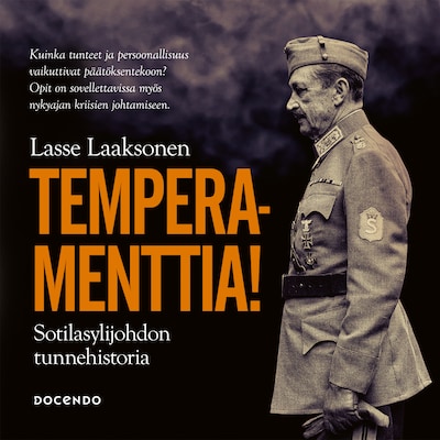 Temperamenttia! Sotilasylijohdon tunnehistoria