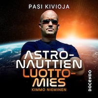 Astronauttien luottomies Kimmo Nieminen