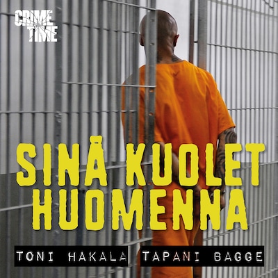 Sinä kuolet huomenna