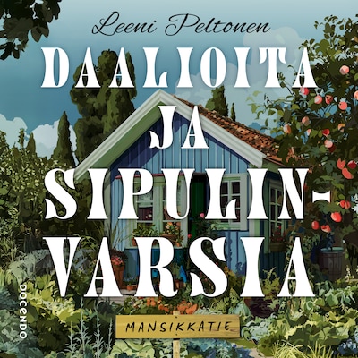 Daalioita ja sipulinvarsia