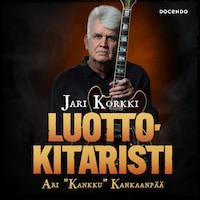 Luottokitaristi Ari "Kankku" Kankaanpää