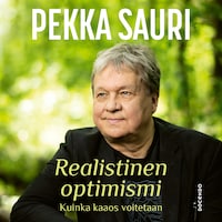 Realistinen optimismi. Kuinka kaaos voitetaan