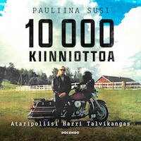 10 000 kiinniottoa – Ataripoliisi Harri Talvikangas