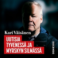 Uutisia tyvenessä ja myrskyn silmässä