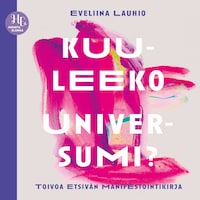 Kuuleeko universumi?