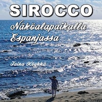 Sirocco - Näköalapaikalla Espanjassa