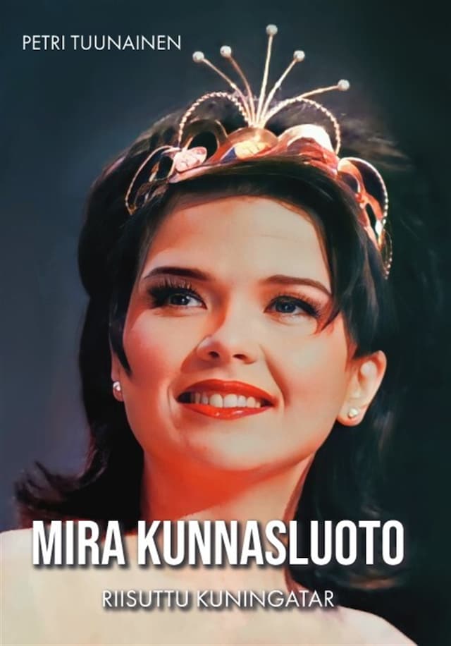 Book cover for Mira Kunnasluoto : riisuttu kuningatar