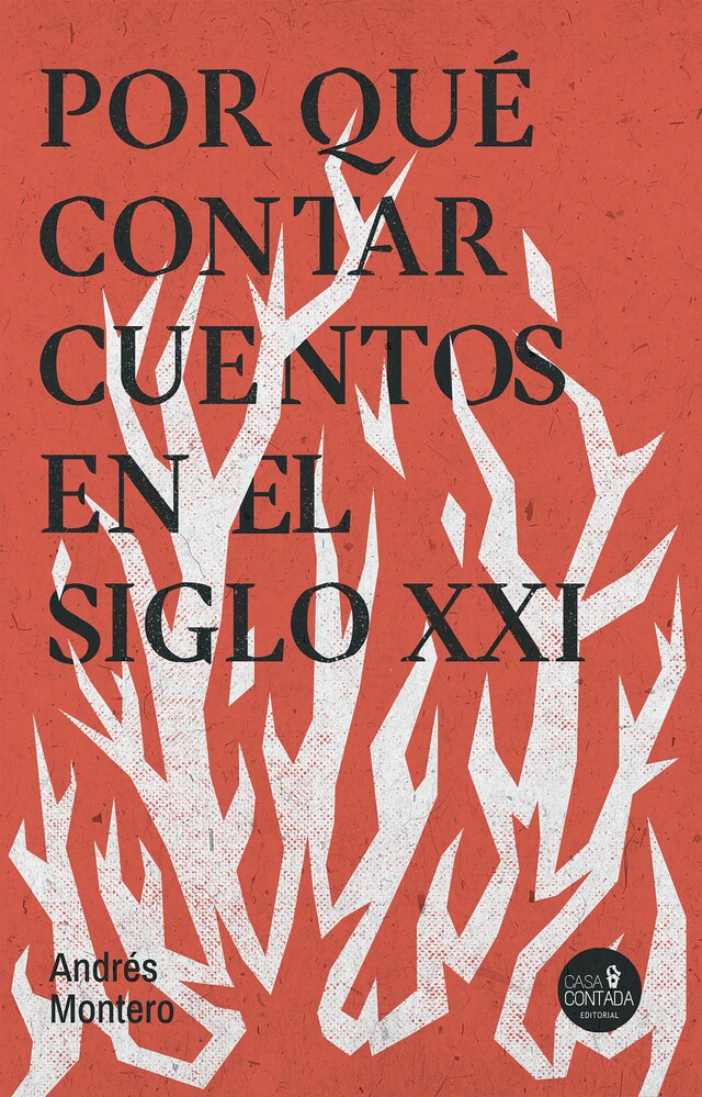 Book cover for Por qué contar cuentos en el siglo XXI