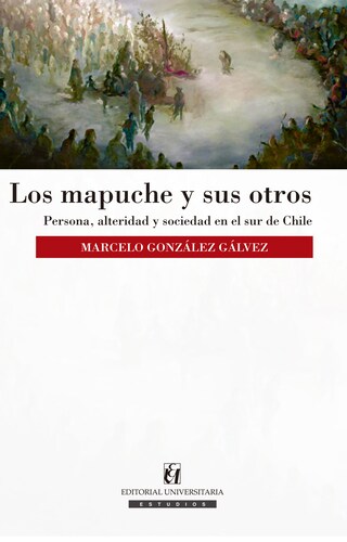 Los mapuche y sus otros bookCoverFor