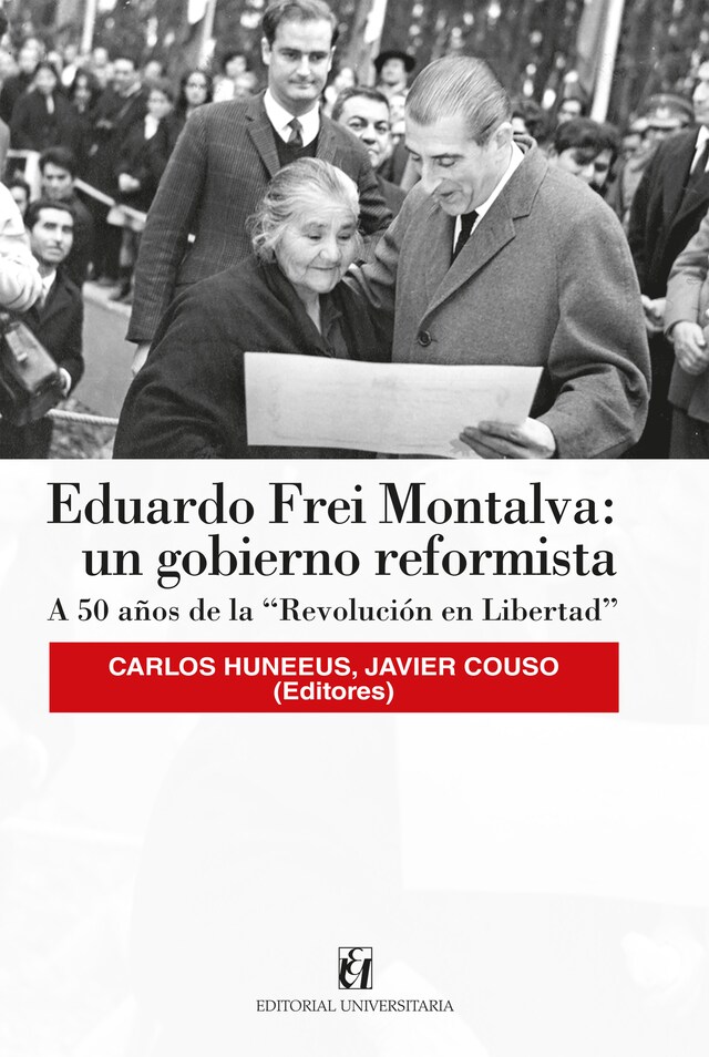 Kirjankansi teokselle Eduardo Frei Montalva: un gobierno reformista