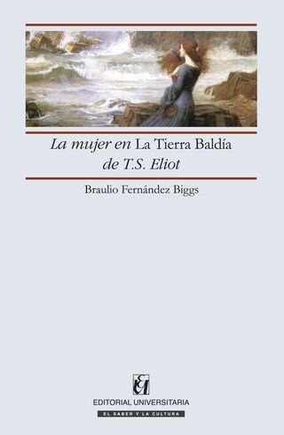 La mujer en la Tierra Baldía de T.S. Eliot bookCoverFor