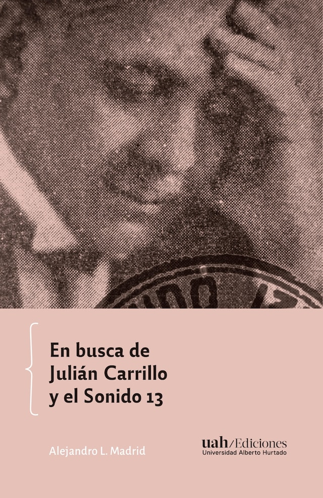 Book cover for En busca de Julián Carrillo y el Sonido 13