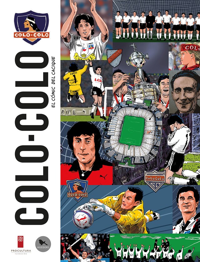 Kirjankansi teokselle Colo-Colo el cómic del cacique