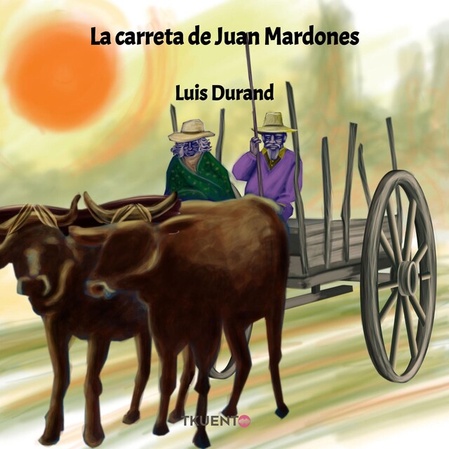 Book cover for La carreta de Juan Mardones