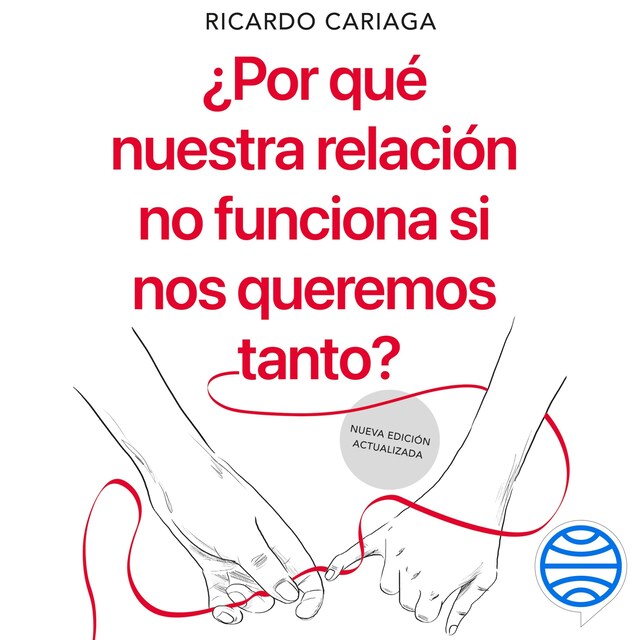 Bogomslag for ¿Por qué nuestra relación no funciona si nos queremos tanto?