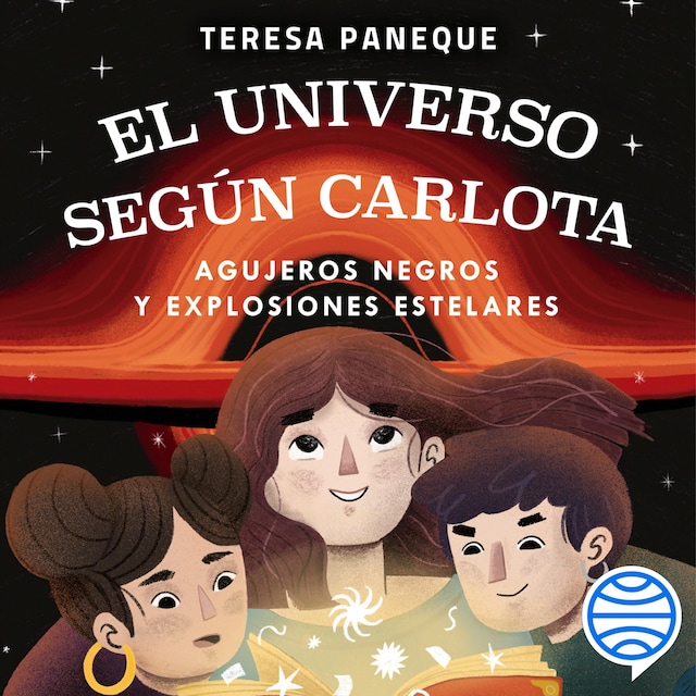 Book cover for El universo según Carlota - Agujeros negros y explosiones estelares