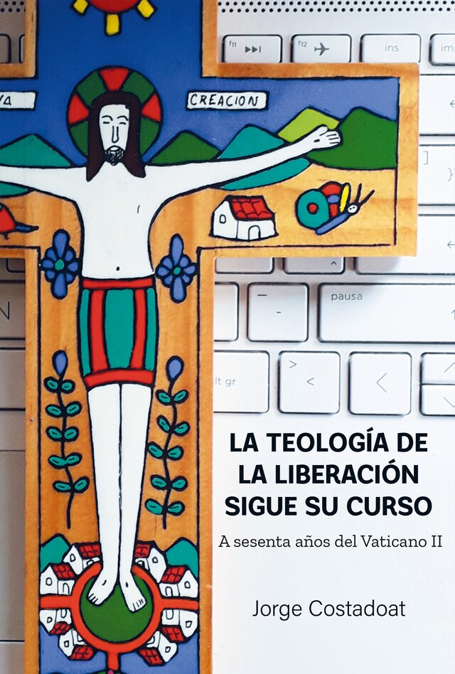 Book cover for La teología de la liberación sigue su curso