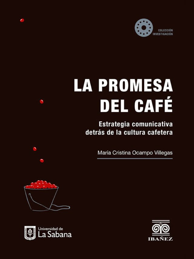 Portada de libro para La promesa del café: estrategia comunicativa detrás de la cultura cafetera