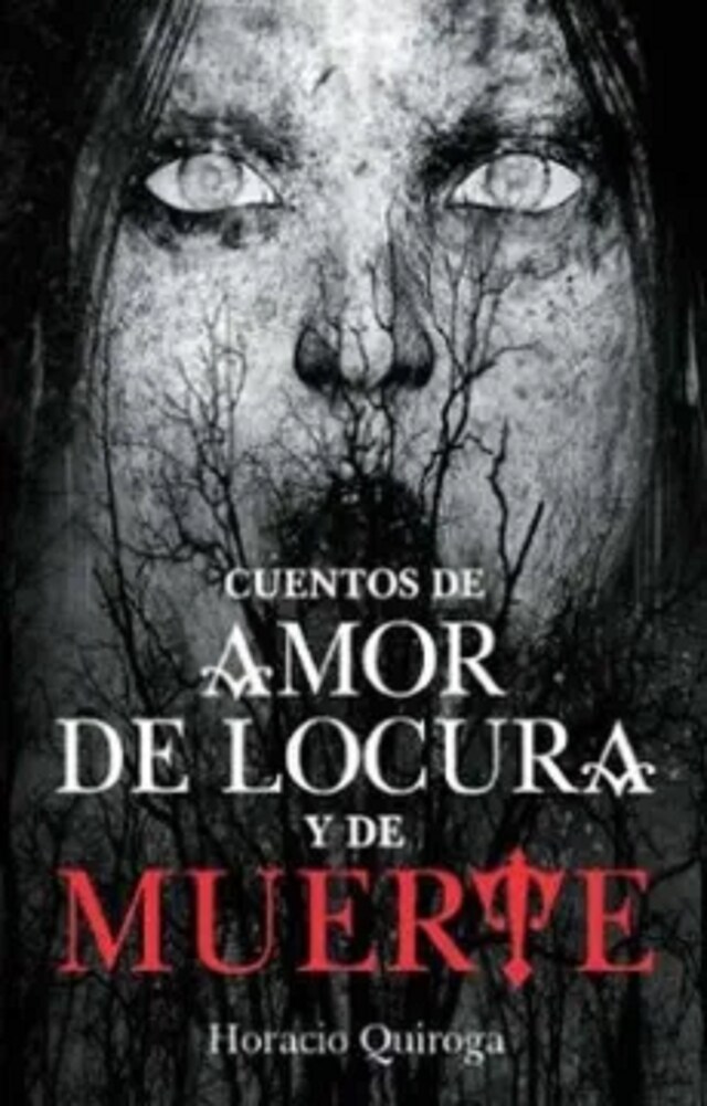 Book cover for Cuentos de amor de locura y de muerte