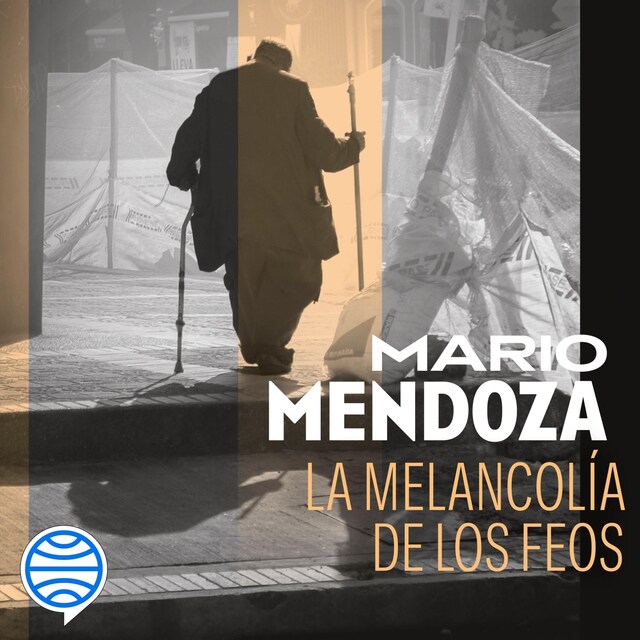 Book cover for La melancolía de los feos