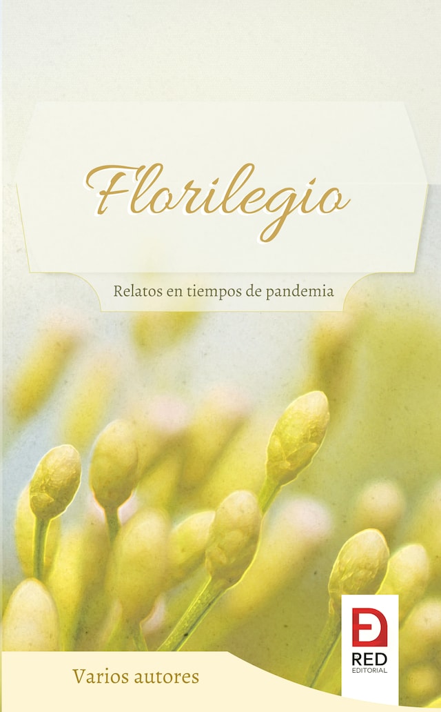 Kirjankansi teokselle Florilegio, relatos en tiempos de pandemia