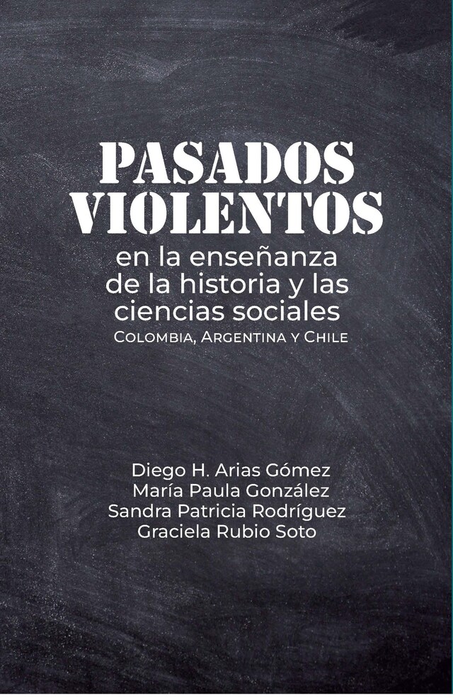 Book cover for Pasados violentos en la enseñanza de la historia y las ciencias sociales