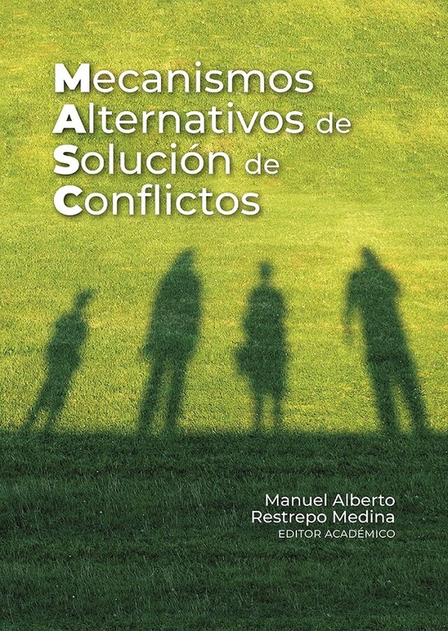 Book cover for Mecanismos alternativos de solución de conflictos