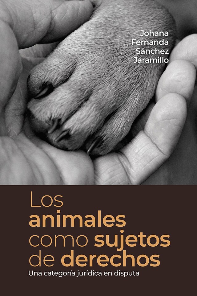 Bogomslag for Los animales como sujetos de derechos