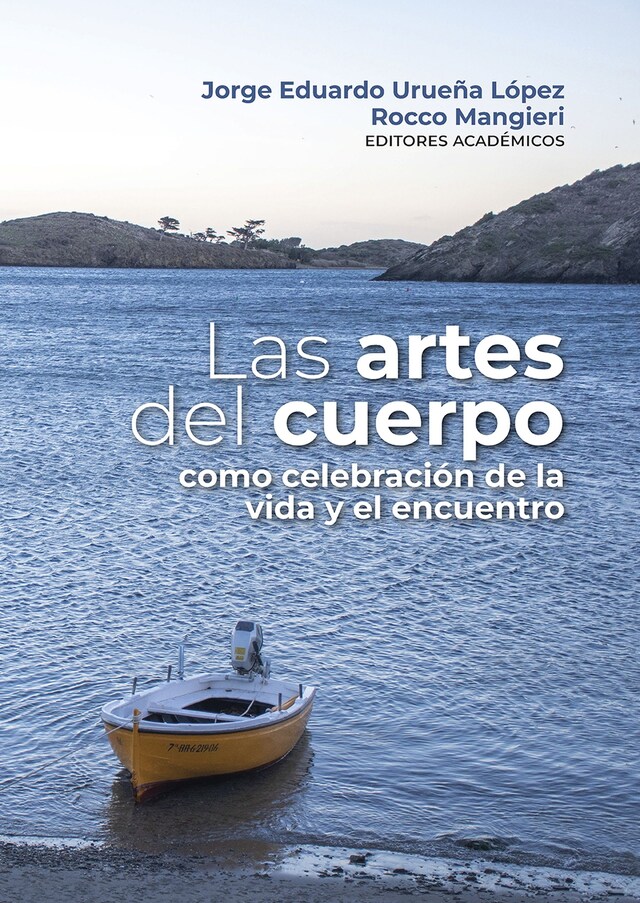 Book cover for Las artes del cuerpo como celebración de la vida y el encuentro